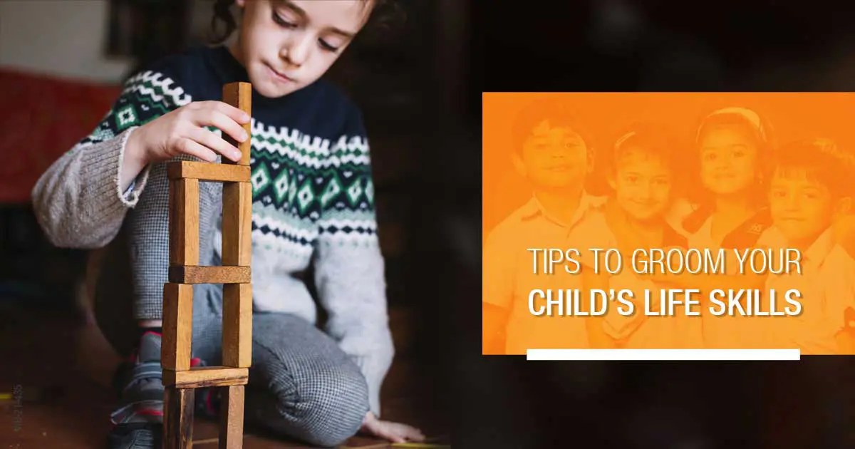  Instilling Life Skills in Children - An Integral Part of Parenting