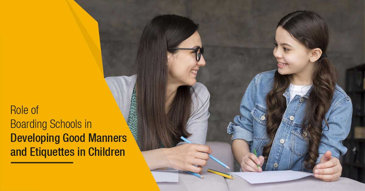Role of Boarding Schools in Developing Good Manners