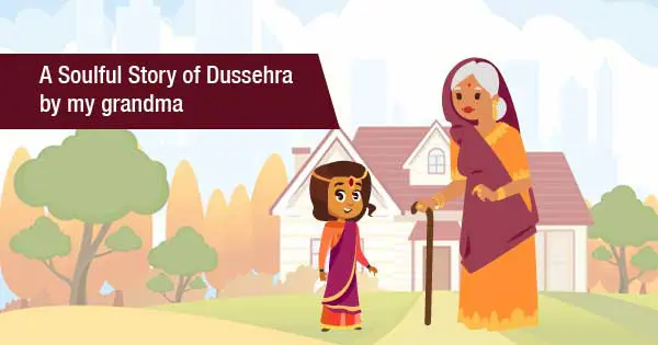 Here is an interesting story about Dussehra and its significance.