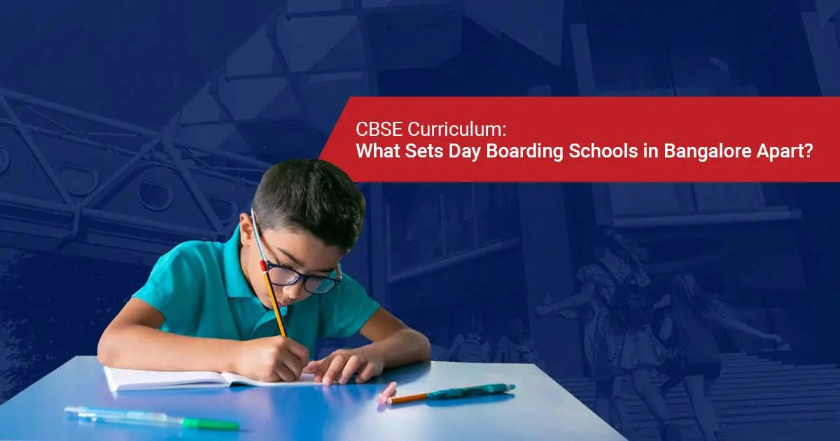 Boarding vs. Day Boarding: What Sets CBSE Day Boarding Schools Apart