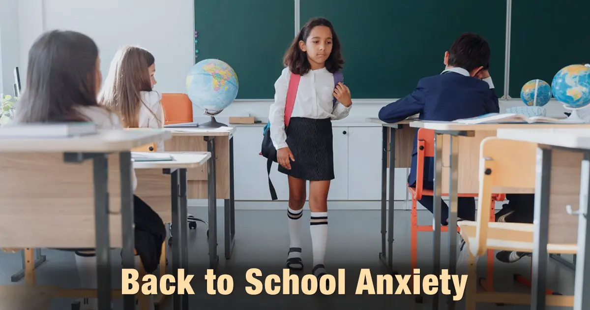 How to Deal With Back to School Anxiety