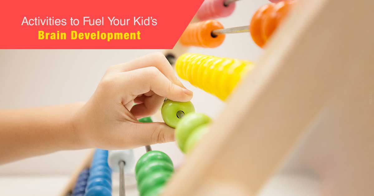 Activities to Fuel Your Kid's Brain Development