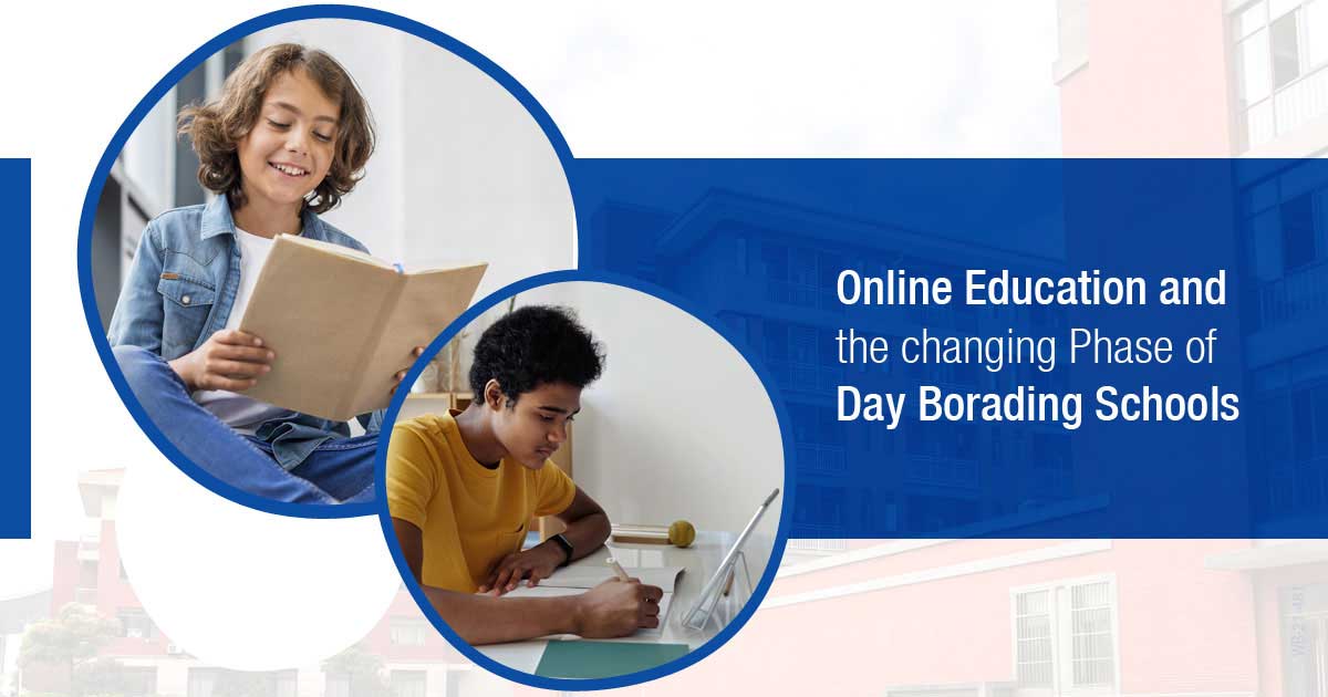 How has Online Education Started a New Revolution in Day Boarding School Education? 