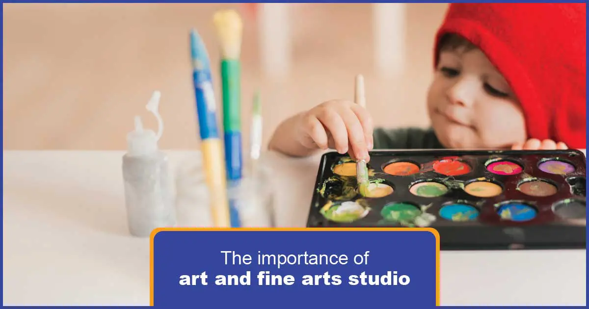 The Significance of Fine Arts and Art Studios
