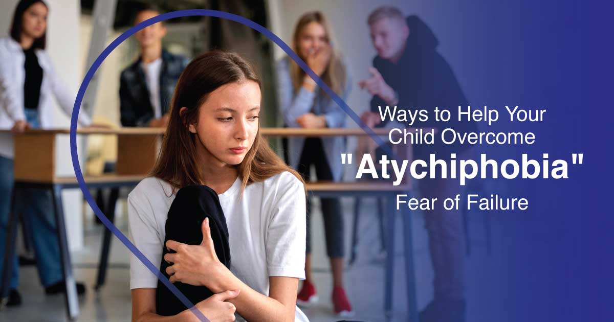 Ways to Help Your Child Overcome 'Atychiphobia' - The Fear of Failure