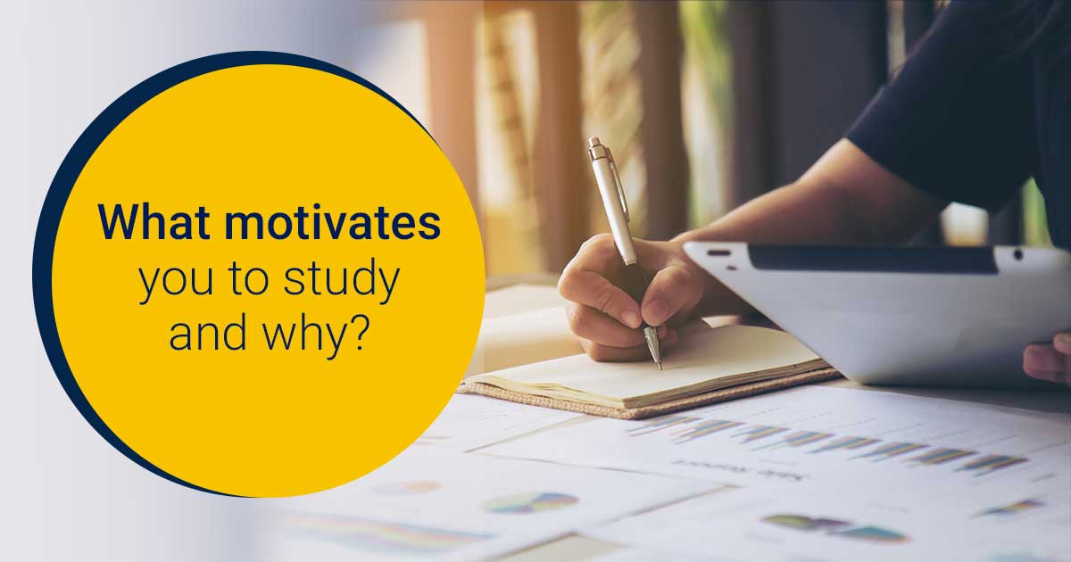 What Motivates You to Study and Why