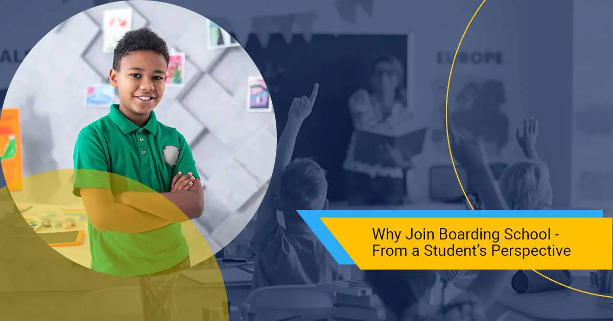 Why Join Boarding School - From A Student's Perspective